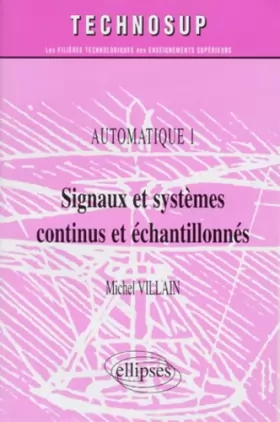 Couverture du produit · Automatique 1 : Signaux et systèmes à temps continu et discret