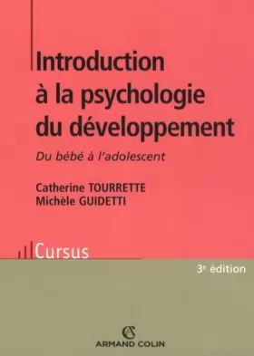 Couverture du produit · Introduction à la psychologie du développement - 3e éd. - Du bébé à l'adolescent
