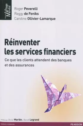 Couverture du produit · Réinventer les services financiers : Ce que les clients attendent des banques et des assurances