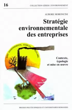Couverture du produit · Stratégie environnementale des entreprises. Contexte, typologie et mise en oeuvre