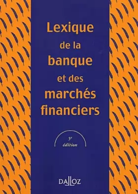 Couverture du produit · Lexique de la banque et des marchés financiers. 5ème édition