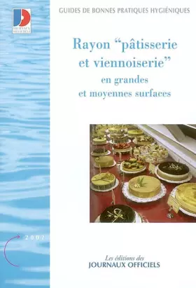Rayon pâtisserie et viennoiserie en grandes et moyennes surfaces n 5925 2002 - Collectif