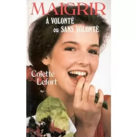 Couverture du produit · Maigrir à volonte ou sans volonté