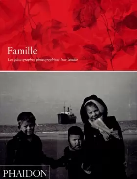 Couverture du produit · Famille : Les photographes photographient leur famille