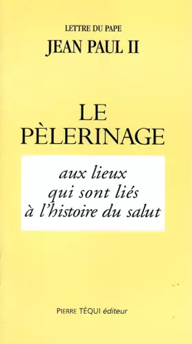 Couverture du produit · Lettre du pape Jean-Paul II, [29 juin 1999] : Sur le pèlerinage aux lieux qui sont liés à l'histoire du salu