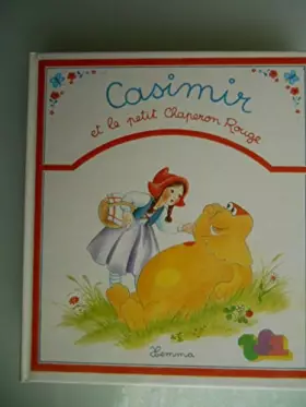 Couverture du produit · Casimir et le petit chaperon rouge (Casimir au pays des contes)