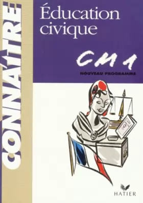 Couverture du produit · Connaître : Education civique, CM1