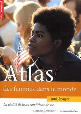 Couverture du produit · Atlas des femmes dans le monde : La Réalité de leurs conditions de vie