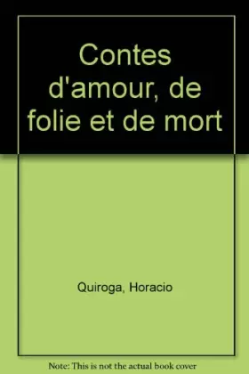 Couverture du produit · Contes d'amour, de folie et de mort