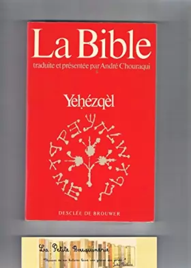 Couverture du produit · Yehézqèl (La Bible traduite et présentée par André Chouraqui)