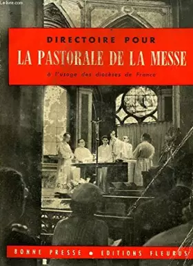 Couverture du produit · Directoire pour la pastorale de la messe a l'usage des dioceses de france