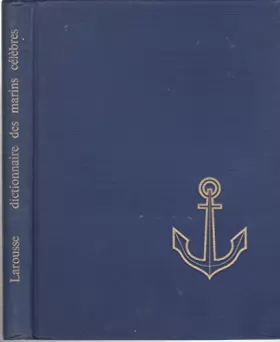 Couverture du produit · Jean Riverain. Dictionnaire des marins célèbres : Des temps lointains à nos jours