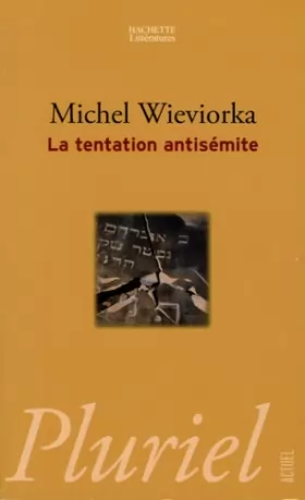 Couverture du produit · La tentation antisémite : Haine des Juifs dans la France d'aujourd'hui