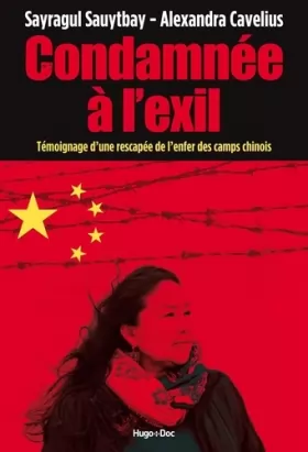 Couverture du produit · Condamnée à l'exil - Témoignage d'une rescapée de l'enfer des camps chinois