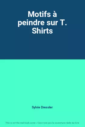 Couverture du produit · Motifs à peindre sur T. Shirts