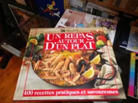 Couverture du produit · Un repas autour d'un plat : 400 recetes pratiques et savoureuses