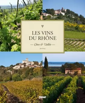 Couverture du produit · Les vins du Rhône: Côtes et Vallée