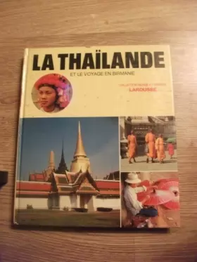 Couverture du produit · La Thaïlande et le voyage en Birmanie