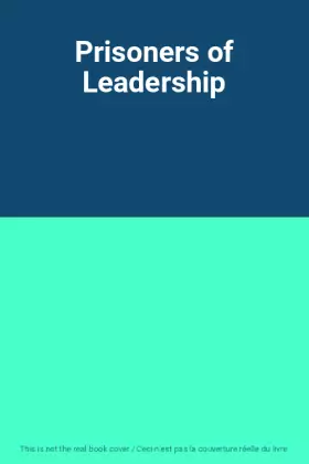 Couverture du produit · Prisoners of Leadership