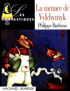 Couverture du produit · Les Fantastiques : La Menace de Vylchymyk