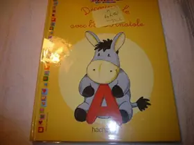 Couverture du produit · Découvre le A avec L'âne Anatole (Mon abécédaire des animaux)