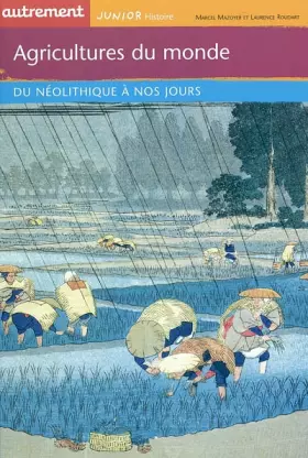 Couverture du produit · Agriculteurs du monde : Du Néolithique à nos jours