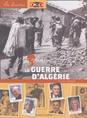 Couverture du produit · J'ai vécu la guerre d'Algérie : 1954-1962