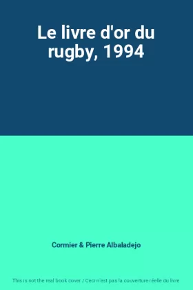 Couverture du produit · Le livre d'or du rugby, 1994