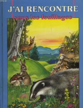 Couverture du produit · J'ai rencontre sous les feuillages