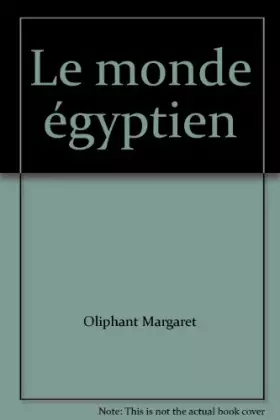 Couverture du produit · Le monde egyptien