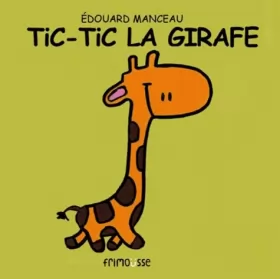 Couverture du produit · Tic-Tic la girafe