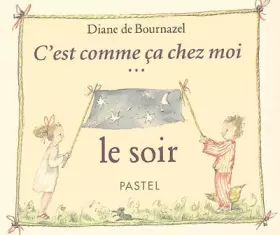 Couverture du produit · C'est comme ça chez moi... le soir