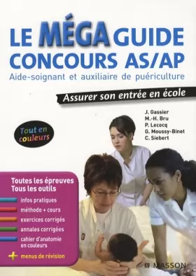 Couverture du produit · Le Méga guide concours AS/AP : Aide-soignant et auxiliaire de puériculture