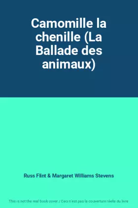 Couverture du produit · Camomille la chenille (La Ballade des animaux)