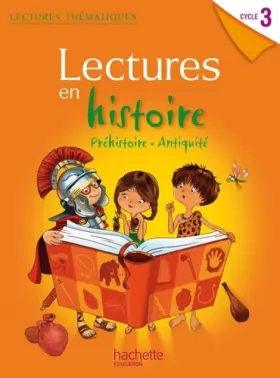 Couverture du produit · Lectures thématiques - Histoire Cycle 3 - Manuel élève - Edition 2012