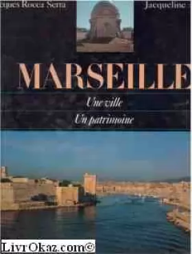 Couverture du produit · Marseille: Une ville, un patrimoine