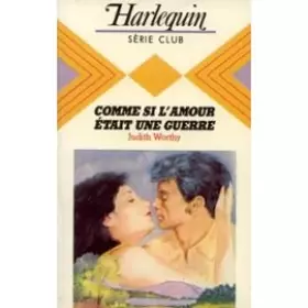 Couverture du produit · Comme si l'amour était une guerre (Harlequin)