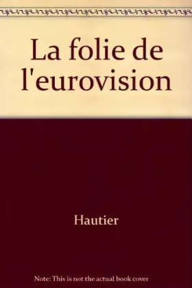 Couverture du produit · La folie de l'eurovision