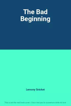 Couverture du produit · The Bad Beginning