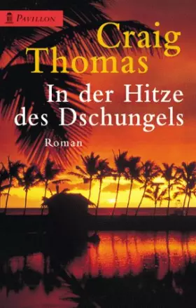 Couverture du produit · Heyne Pavillon, Nr.67, In der Hitze des Dschungels