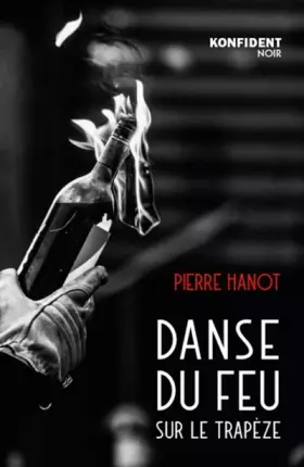 Couverture du produit · Danse du feu sur le trapèze