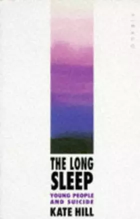 Couverture du produit · The Long Sleep: Young People and Suicide