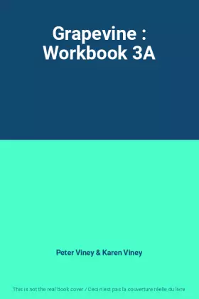 Couverture du produit · Grapevine : Workbook 3A