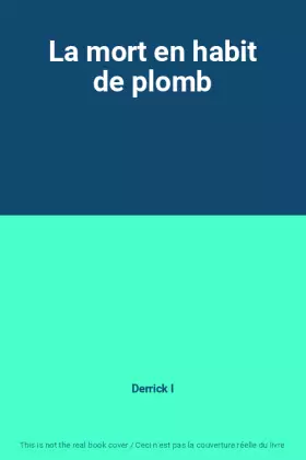 Couverture du produit · La mort en habit de plomb
