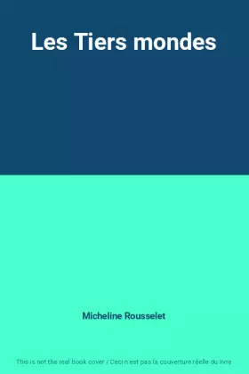 Couverture du produit · Les Tiers mondes