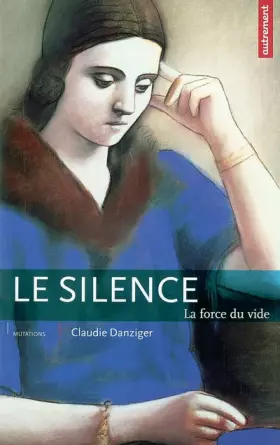 Couverture du produit · Le Silence : La Force du vide