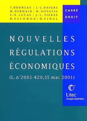 Couverture du produit · Nouvelles régulations économiques, (Loi n°2001-420, 15 mai 2001) (ancienne édition)