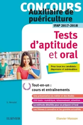 Couverture du produit · Concours auxiliaire de puériculture - Tests d'aptitude et épreuve orale - IFAP 2017-2018: Tous les candidats : dispensés et adm