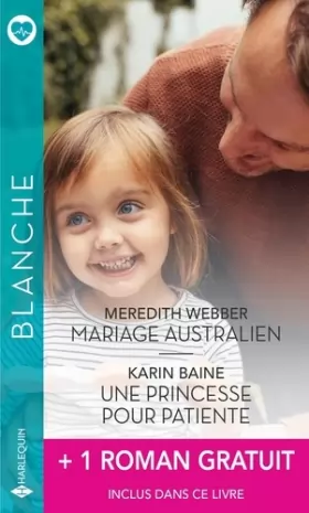 Couverture du produit · Mariage australien - Une princesse pour patiente - Un homme idéal pour le Dr Mitzi Sanchez