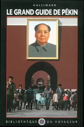 Couverture du produit · Le Grand Guide de Pékin 1997